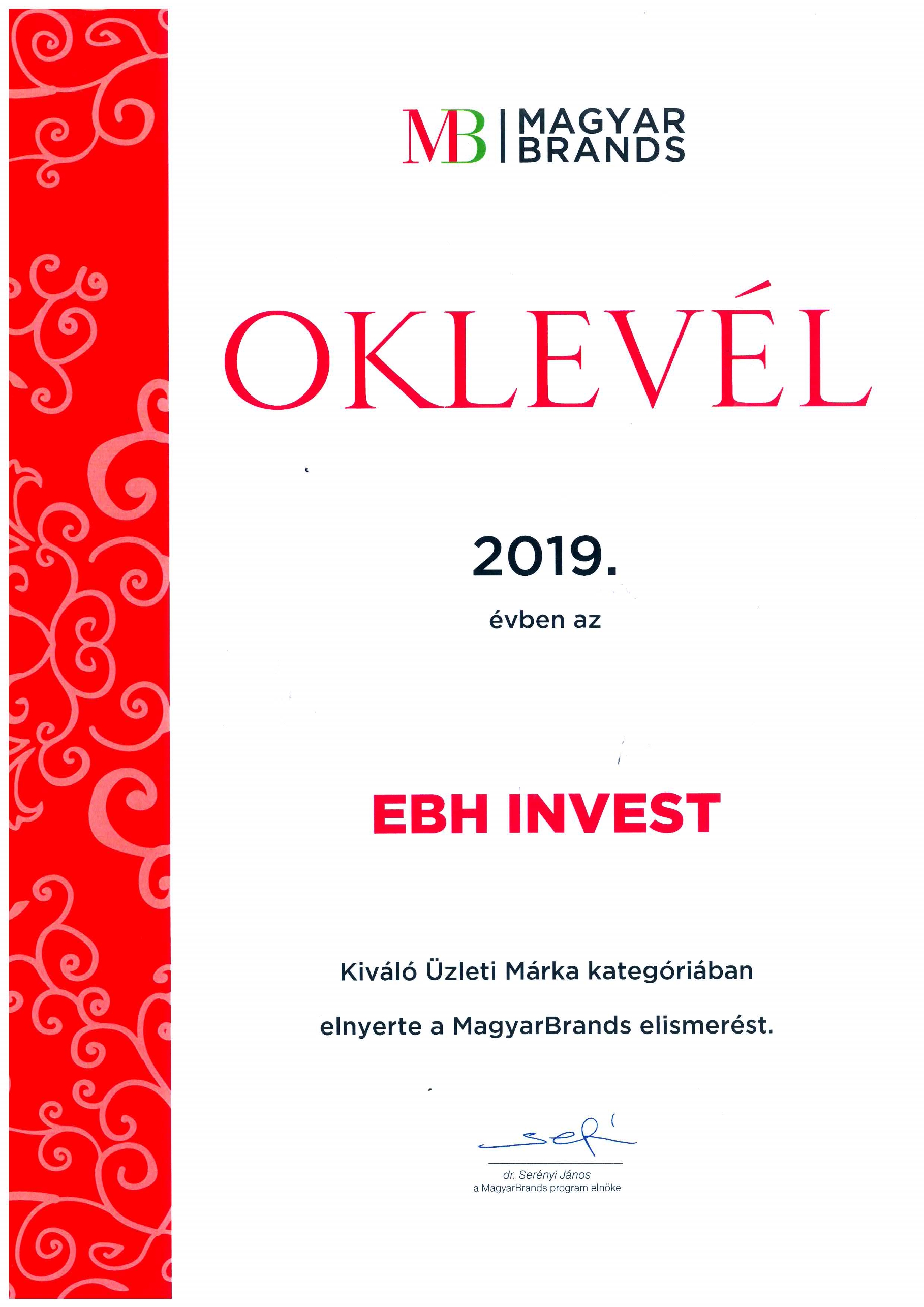 Immár harmadik alkalommal ismét díjazott lett az EB HUNGARY INVEST Kft. a MagyarBrands üzleti kategóriában.